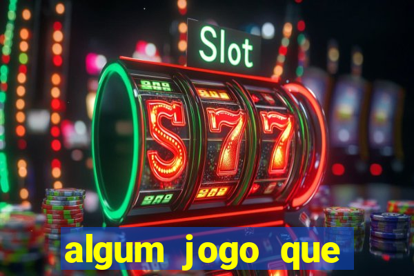 algum jogo que paga de verdade